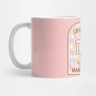 Life is Short, Make it Sweet Mug